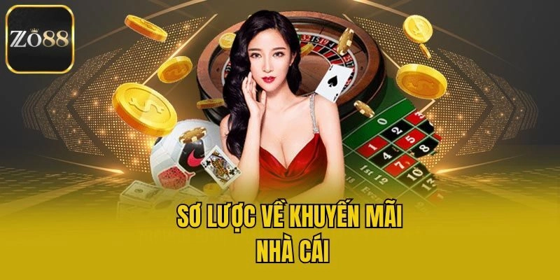 Sơ lược về khuyến mãi nhà cái