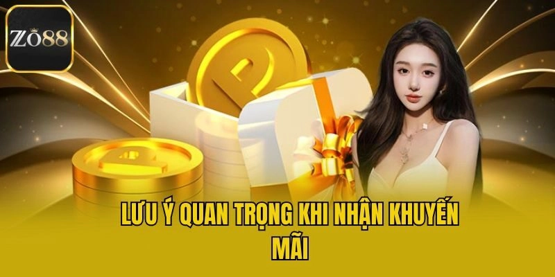 Lưu ý quan trọng khi nhận khuyến mãi